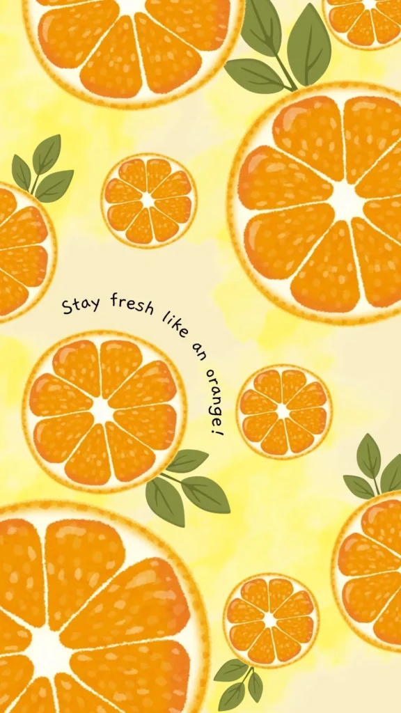 Yellow Orange Simple Illustrated Stay Fresh Like an Orange Wallpaper Phone