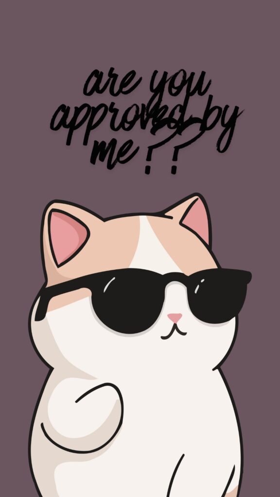 are u approved by cat wallpaper