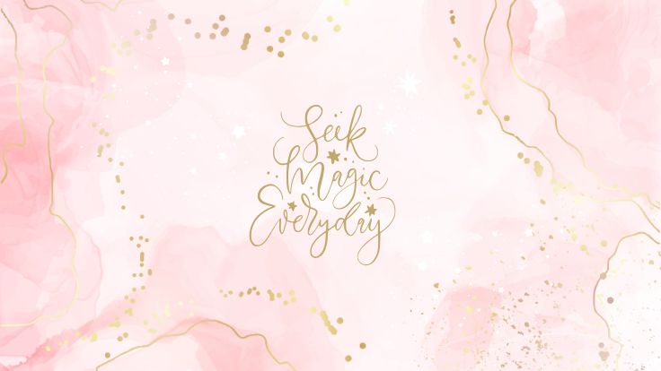 Gold "Seek Magic Everyday" script on a pink marble background, preppy wallpaper.